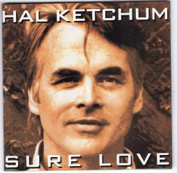 Sure Love di Hal Ketchum - CD