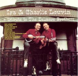 A Tribute To The Delmore Brothers di Louvin Brothers