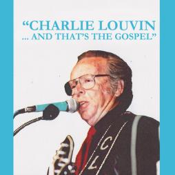 ...And That's The Gospel di Charlie Louvin - CD