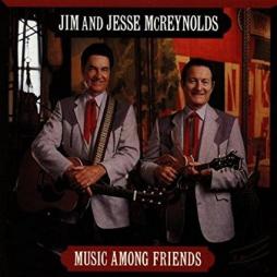 Music Among Friends di Jim & Jesse - CD