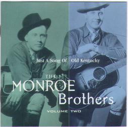 Just A Song Of Old Kentucky (Volume Two) di Monroe Brothers - CD