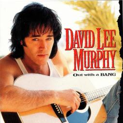Out With A Bang di David Lee Murphy - CD