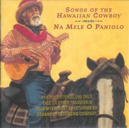 Songs Of The Hawaiian Cowboy - Na Mele O Paniolo di Various - CD
