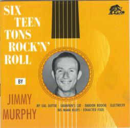 Sixteen Tons Rock'n'Roll di Jimmy Murphy - CD