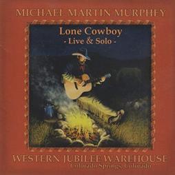 Lone Cowboy di Michael Martin Murphey