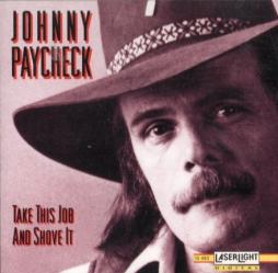 Take This Job And Shove It di Johnny Paycheck - CD