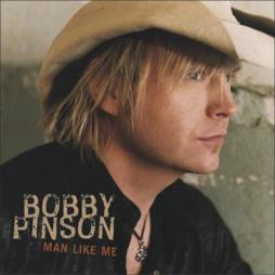Man Like Me di Bobby Pinson - CD