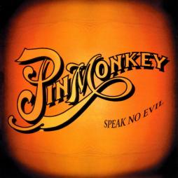 Speak No Evil di Pinmonkey - CD