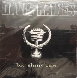 Big Shiny Cars di Davis Raines - CD