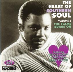 The Heart Of Southern Soul Volume 3. The Flame Burns On di Various - CD