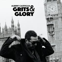 Grits & Glory di Albert Castiglia - CD
