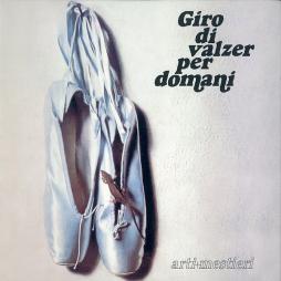 Giro Di Valzer Per Domani di Arti & Mestieri - CD