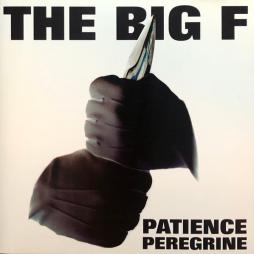 Patience Peregrine di The Big F - CD