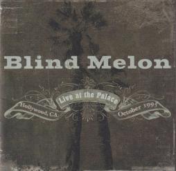 Live At The Palace di Blind Melon - CD