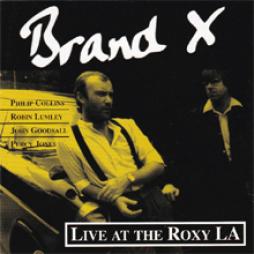Live At The Roxy LA di Brand X - CD