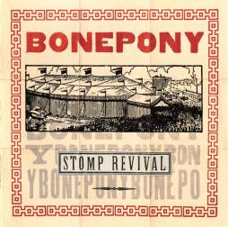Stomp Revival di Bonepony - CD