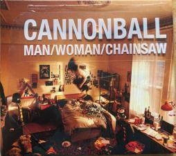Cannonball di Man/Woman/Chainsaw