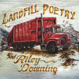 Landfill Poetry di Riley Downing - CD