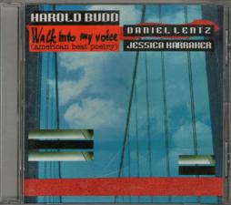 Walk Into My Voice (American Beat Poetry) di Harold Budd - CD