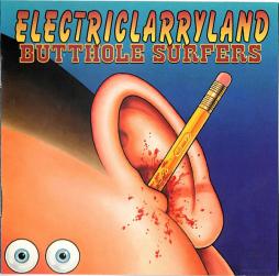 Electriclarryland di Butthole Surfers - CD