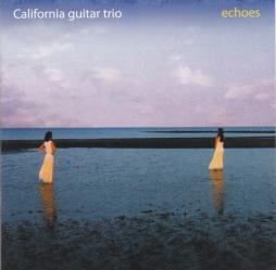 Echoes di California Guitar Trio - CD