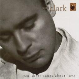 Ten Short Songs About Love di Gary Clark - CD