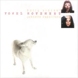 Vowel Movement di Johnette Napolitano & Holly Beth Vincent - CD