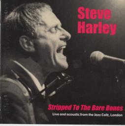 Stripped To The Bare Bones di Steve Harley - CD