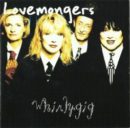 Whirlygig di The Lovemongers  - CD