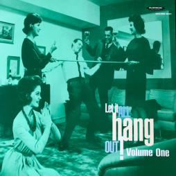 Let It All Hang Out! Volume One di Various - CD