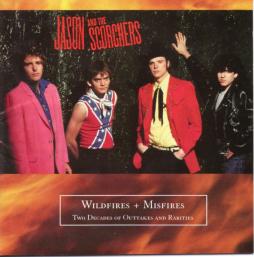 Wildfires + Misfires di Jason & The Scorchers - CD