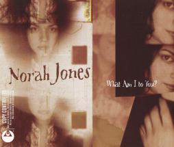 What Am I To You? di Norah Jones