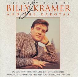 The Very Best Of Billy J. Kramer And The Dakotas di Billy J. Kramer & The Dakotas - CD