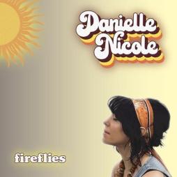 Fireflies di Danielle Nicole - CD