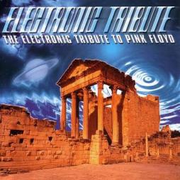 The Electronic Tribute To Pink Floyd di Pink Floyd - CD