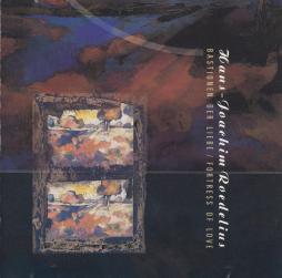 Bastionen Der Liebe / Fortress Of Love di Hans-Joachim Roedelius - CD