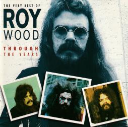 Through The Years - The Very Best Of Roy Wood di Roy Wood &amp; Wizzard - CD