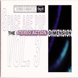 Space Age Pop Vol. 3 (The Stereo Action Dimension) di Various - CD