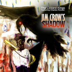 Jim Crow's Shadow di The Lizzard Kings - CD
