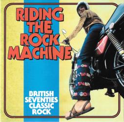 Riding The Rock Machine (British Seventies Classic Rock) di Various - CD