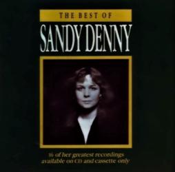 The Best Of Sandy Denny di Sandy Denny - CD