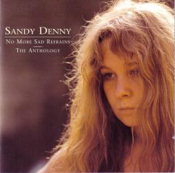 No More Sad Refrains - The Anthology di Sandy Denny