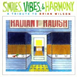 Smiles, Vibes & Harmony - A Tribute To Brian Wilson di Brian Wilson - CD