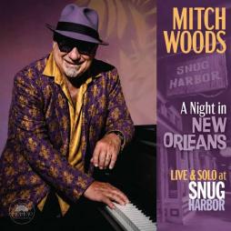 A Night In New Orleans: Live & Solo At Snug Harbor di Mitch Woods - CD