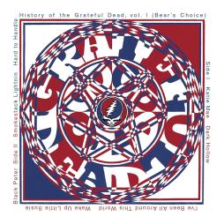 History Of The Grateful Dead Vol 1 ( Bear's Choice) di Grateful Dead - LP