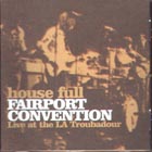 House Full Live At The L.A. Troubadour di Fairport Convention - CD