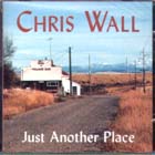 Just_Another_Place-Chris_Wall