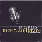 Mercy And Grace di Eric Reed - CD