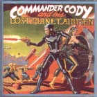 And_His_Lost_Planet_Airmen-Commander_Cody