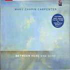 Between_Here_And_Gone-Mary_Chapin_Carpenter